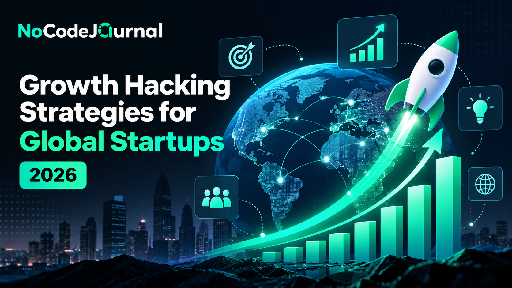 Growth Hacking Strategies for Global Startups 2026